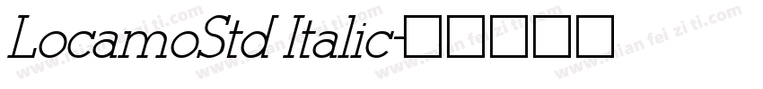 LocamoStd Italic字体转换